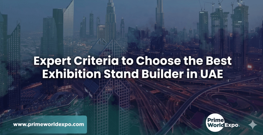 Expert tips to choose the best exhibition stand builder in UAE for trade shows